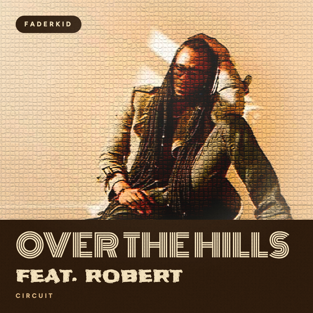 Over The Hills (feat. Robert)
